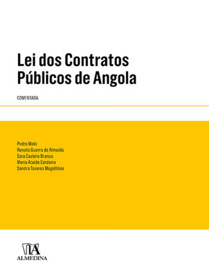 cover image of Lei dos Contratos Públicos de Angola--Comentada
